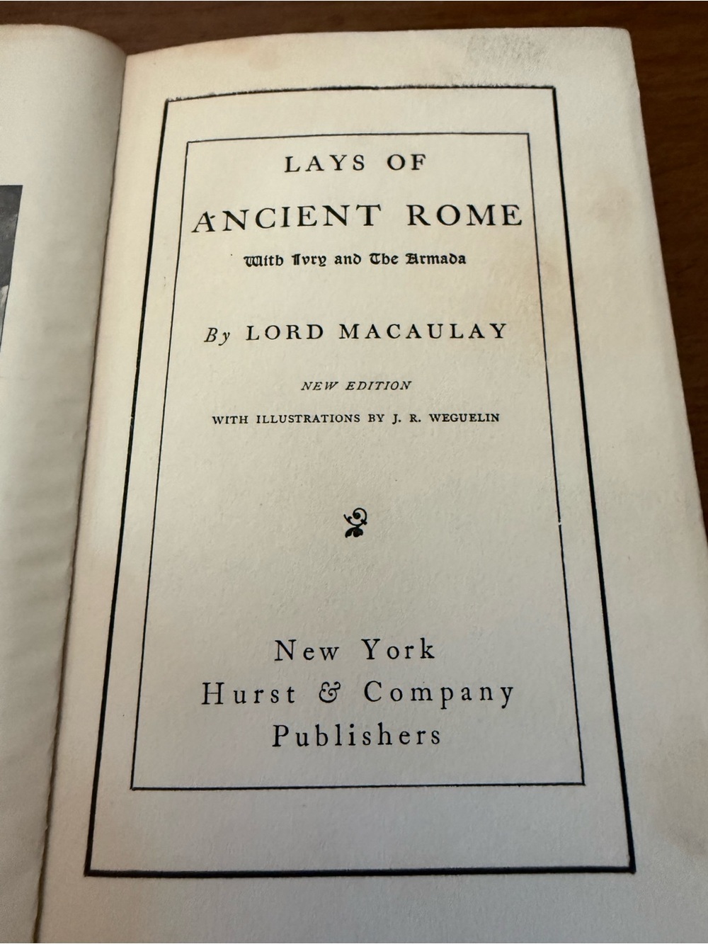 Lays of Ancient Rome by Lord Macaulay, published by Hurst & Company.